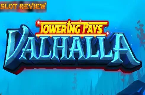 Towering Pays Valhalla Slot Review